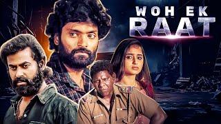 Wo Ek Raat - HINDI DUBBED THRILLER MOVIE - Pagalariyaan - Vetri Sudley & Akshaya - Tamil Film