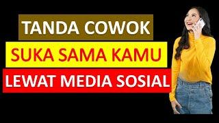 Tanda Cowok Suka Sama Kamu Lewat Media Sosial