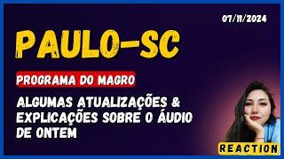 PAULO-SC "BREVES ATUALIZAÇÕES COM INFORMAÇÕES & UM POUCO SOBRE O ÁUDIO DE ONTEM A NOITE"