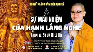 Thính pháp: Chủ đề: "Sự mầu nhiệm của Hạnh lắng nghe"