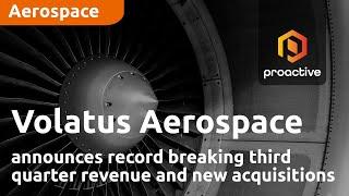 Volatus Aerospace announces record breaking third quarter revenue and new acquisitions