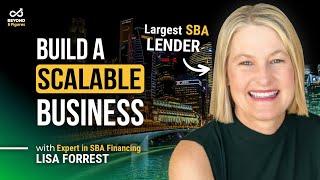 How to Use SBA Loans for Business Acquisitions with Lisa Forrest