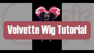 Velvette Wig Tutorial