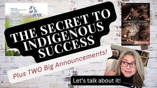 The ONE SECRET to Indigenous Success!