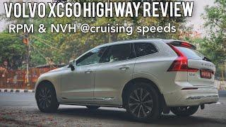 Volvo XC60 HIGHWAY REVIEW | RPM & NVH at Cruising Speeds