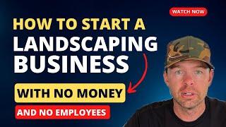 How To Start A Landscaping Business With No Money