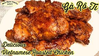 GÀ RÔ TI ăn với CƠM, XÔI_THỊT THẤM THƠM NGON, ÍT DẦU MỠ| DELICIOUS VIETNAMESE ROASTED CHICKEN THIGHS