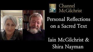 Personal Reflections on a Sacred Text - Iain McGilchrist and Shira Nayman