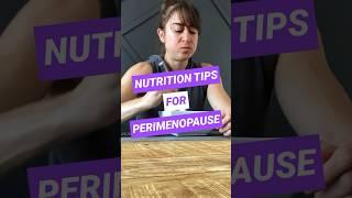 Perimenopause - 4 Nutrition Tips