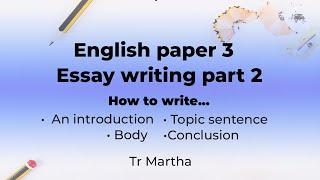 English Paper 3 Essay Writing Part 2