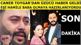 Baba olmaya hazırlanıyordu! Ünlü sunucu Caner Toygar'dan üzücü haber geldi! hayranları yıkıldı..