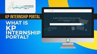 What is KP Internship Portal | خیبر پختونخواہ انٹرنشپ پورٹل کیا ہے؟ | KP Internship Portal