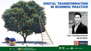 Digital Transformation in Business Practice by ดร.ตฤณ ทวิธารานนท์ ที่ปรึกษาผู้อำนวยการ ETDA|รศ.นิด้า