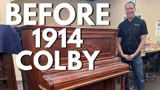 Before: 1914 Colby Upright Piano Restoration