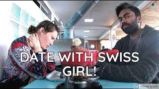 DATE WITH SWISS GIRL! | Indian Abroad | Travel Life Vlogger 2020