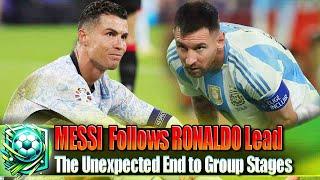 Messi Follows Ronaldo Lead: The Unexpected End to Group Stages