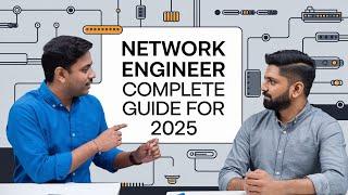 Network Engineer Complete Guide for 2025 (Atul Sharma)