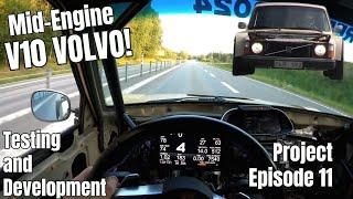 Mid Engine V10 Volvo 240 Project Road Test!