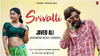 PUSHPA NEW ASSAMES MUSIC VERSION VIDEO SONGS 2022||SRIVALLI||