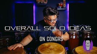 Overall Solo Ideas on Congas