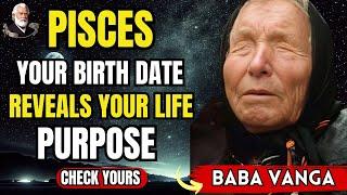 PISCES, What Your Birth Date Says About Your Karma, FIND OUT NOW!