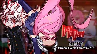 Dandadan React to Okarun and Aira’s Transformation || Gacha Club || Part 1/?