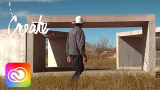 Marfa: This Must Be the Place | Adobe Creative Cloud