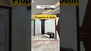 3 BHK Flat In Rohini Sector-8 #realestate #delhiproperty #home #interiordesign #ytshorts #3bhk