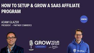 How to set up & grow a SaaS affiliate program with Adam Glazer