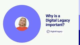 What is a Digital Legacy?