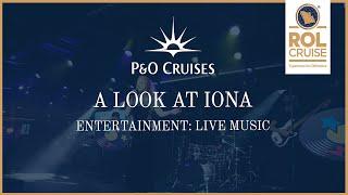 A Look at P&O Cruises Iona: Live Music on Board