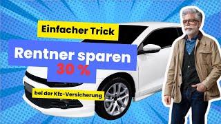 Genialer Tipp für Rentner: So sparst Du 30 % bei Deiner Kfz-Versicherung