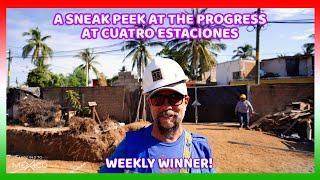 A Sneak Peek at the Progress at Cuatro Estaciones and Bici Bucerias! + OUR WEEKLY WINNER!!