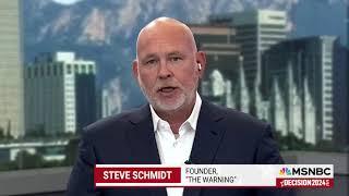 ‘We should recognize the danger at hand’ | Steve Schmidt talks Trump on MSNBC