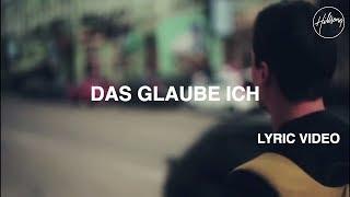 Das Glaube Ich Lyric Video - Hillsong Worship