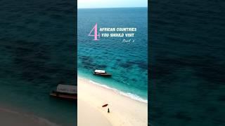 4 AFRICAN Countries you MUST visit - part 2            #africa #travelafrica