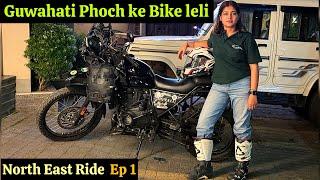 Picked up the BIKE from GUWAHATI | NE Ep 1