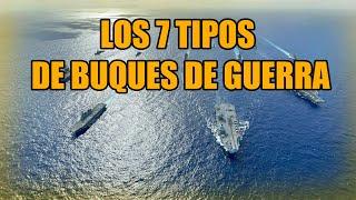 Las 7 Categorías Principales de Barcos de Guerra