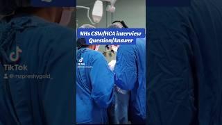 NHS CSW/HCA INTERVIEW QUESTIONS And ANSWERS #youtubeshorts #ukvisaservice #ukjob