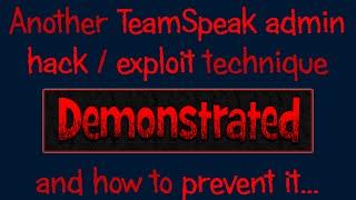 TeamSpeak hack technique converts Guests to Server Admins, demo & prevention howto