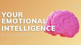 2024.06.22 - Your Emotional Intelligence - Elder Carlos Craig