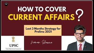 How to Cover Current Affairs for Prelims 2021? | Naman Sharma IAS Study Hub