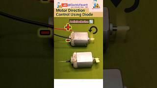 Motor Direction Control Using Diode, DC Motor Projects