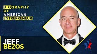 Success Story Of Jeff Bezos - Amazon CEO