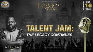 Legacy Insights - Ep. 1  | Talent Jam: The Legacy Continues