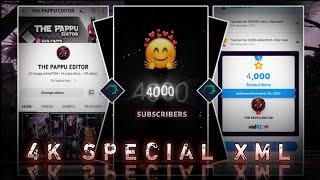 "4k SUBSCRIBERS COMPIETE special video edit alight motion xml" by THE PAPPU EDITOR THE