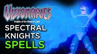 Complete Spells of the Spectral Knights - Visionaries