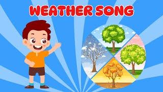 Weather Song for Kids | Learn About Sunny, Rainy, Windy & More!