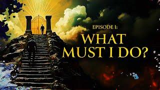 Gospel Freedom E.1: What Must I Do? (Documentary)