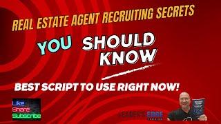 Real Estate Agent Recruiting Scripts you should use (right now)